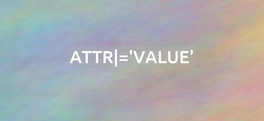 CSS attr|='value'