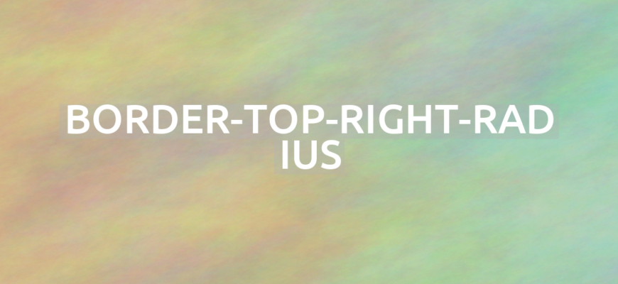 CSS border-top-right-radius