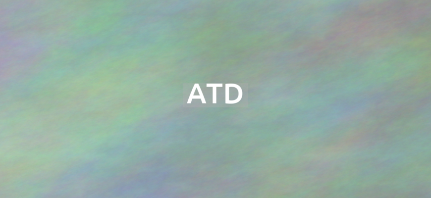 Что означает термин ATD?