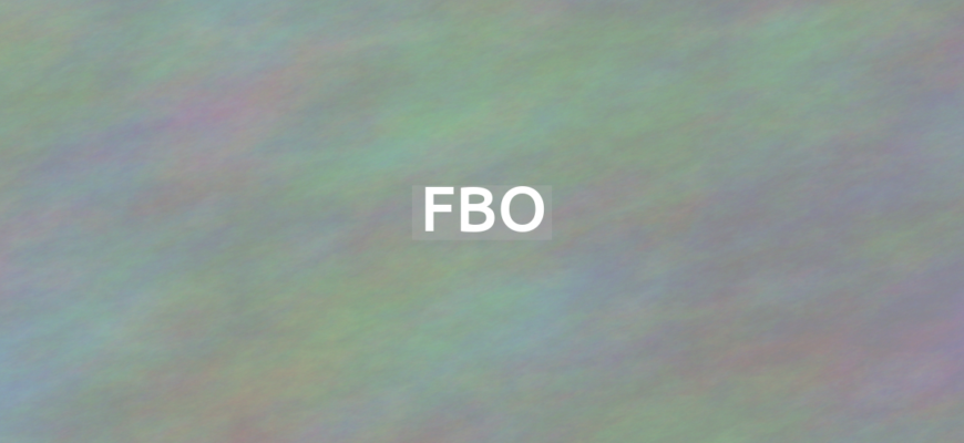 Что означает термин FBO?